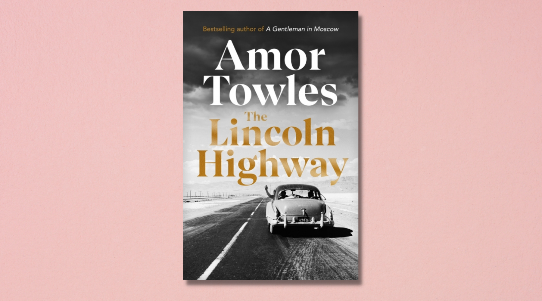 The Lincoln Highway By Amor Towles