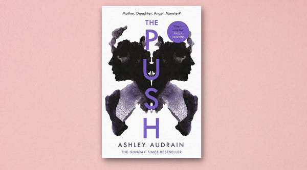 The Push by Ashley Audrain
